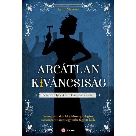 Arcátlan kíváncsiság - Beatrice Hyde-Cla