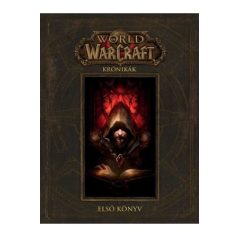 World of warcraft: Krónikák - Első könyv