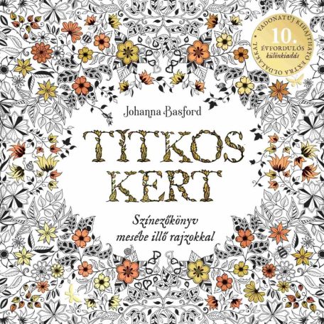 Titkos kert - 10 éves junileum