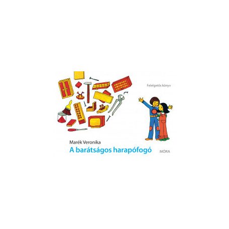 A barátságos harapófogó - felelgetős kön