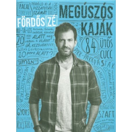 Megúszós kaják - 84 ütős cucc 2023