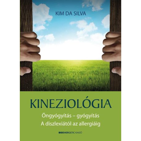 Kineziológia - Öngyógyítás - Gyógyítás