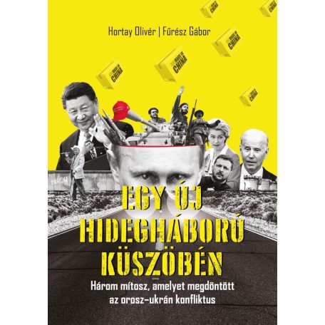 Egy új hidegháború küszöbén - Három míto