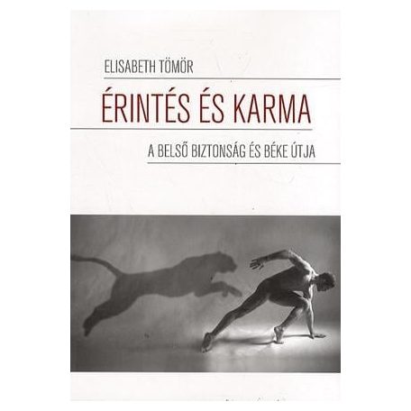 Érintés és karma - A belső biztonság és