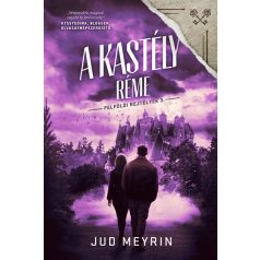 A kastély réme - Felföldi rejtélyek 3.