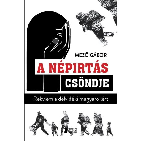A népirtás csöndje - Rekviem a délvidéki