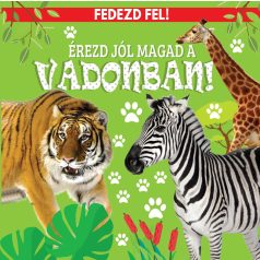 Fedezd fel!-Érezd jól magad a vadonban