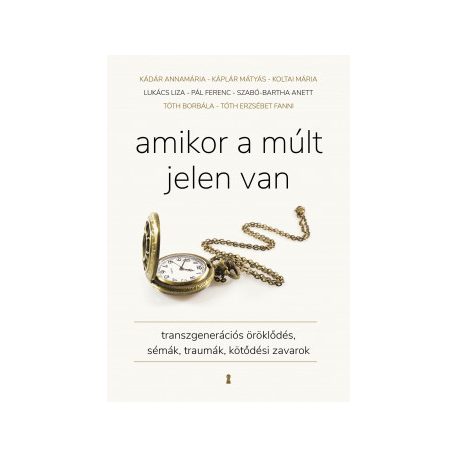Amikor a múlt jelen van