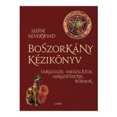 Boszorkány kézikönyv - varázsigék, varáz