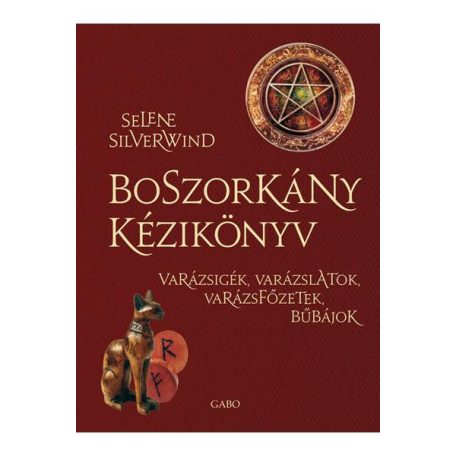 Boszorkány kézikönyv - varázsigék, varáz