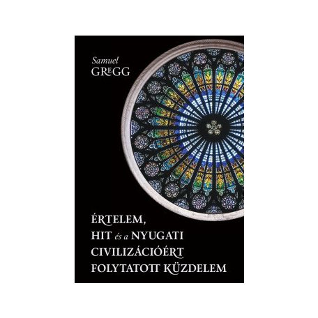 Értelem, hit és a nyugati civilizációért