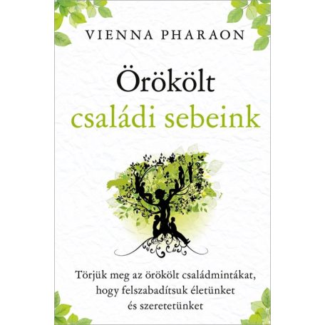 Örökölt családi sebeink - törjük meg az