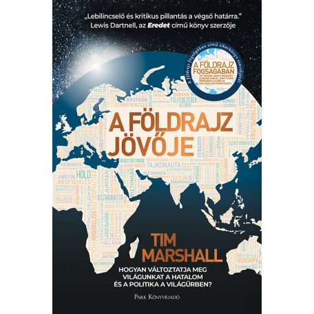 A földrajz jövője - Hogyan változtatja m