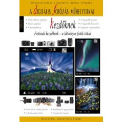 A digitális fotózás műhelytitkai - kezdő