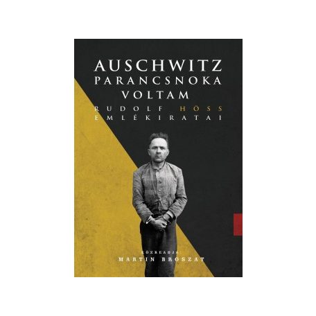 Auschwitz parancsnoka voltam