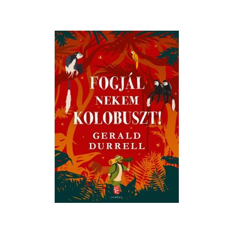 Fogjál nekem kolobuszt!