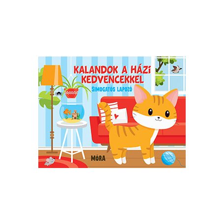 Kalandok a házi kedvencekkel - Simogatós