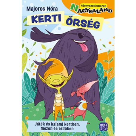 Kerti őrség - Játék és kaland kertben