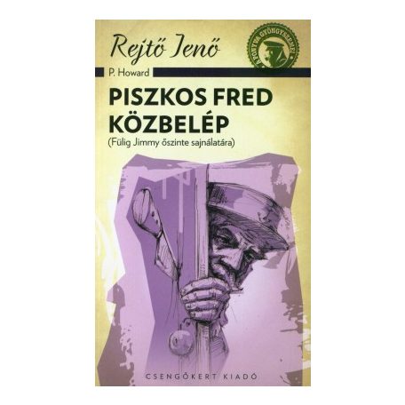 Piszkos Fred közbelép