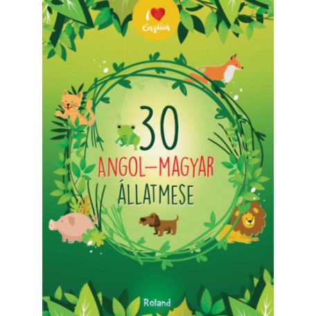 30 angol-magyar állatmese