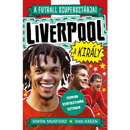 A futball szupersztrájai: Liverpool, a k