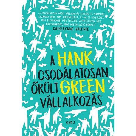 A csodálatosan őrült vállalkozás