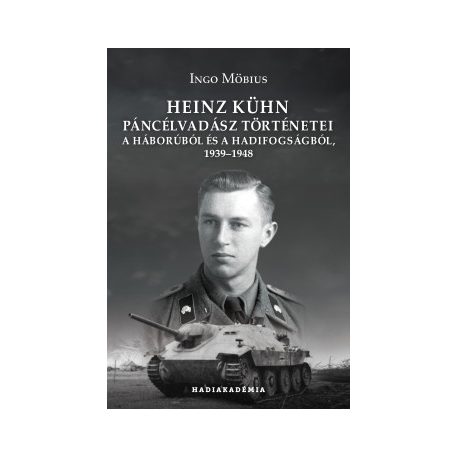 Heinz Kühn páncélvadász történetei