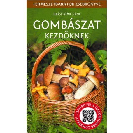 Gombászat kezdőknek - természetbarátok