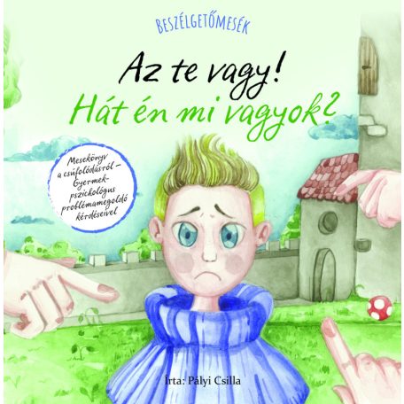 Beszélgetőmesék: Az Te vagy! Hát én