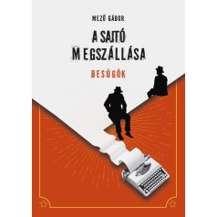 A sajtó megszállása . Besúgók
