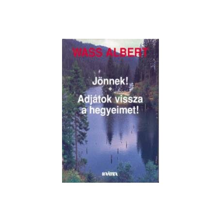 Jönnek!-Adjátok vissza a hegyei