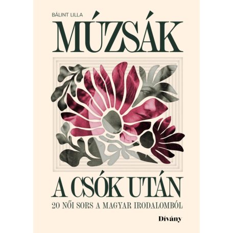 Múzsák a csók után - 20 női sors a magya