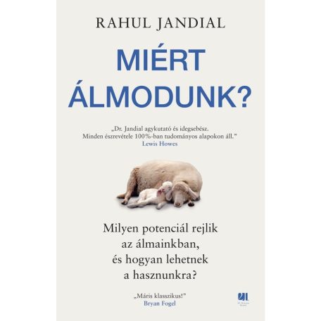 Miért álmodunk? - Milyen potenciál rejli