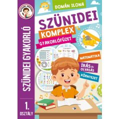 Szünidei komplex gyakorlófüzet - Mat.,ír