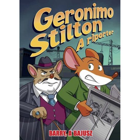 Geronimo Stilton, a riporter 5. r.: Barr