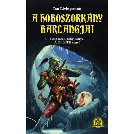 A hóboszorkány barlangjai - Félig játék,