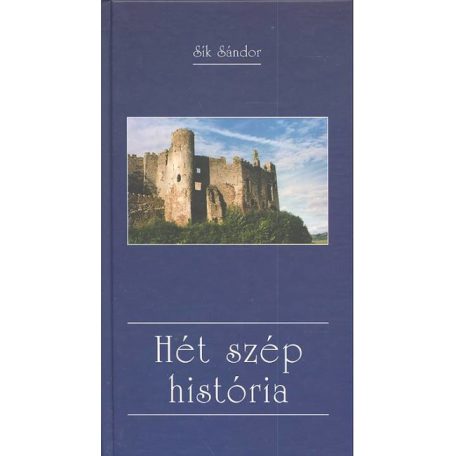 Hét szép históra