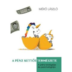 A pénz kettős természete-A pénz pszichol