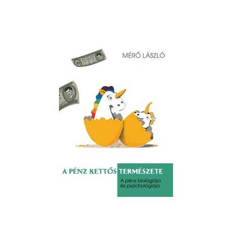 A pénz kettős természete-A pénz pszichol