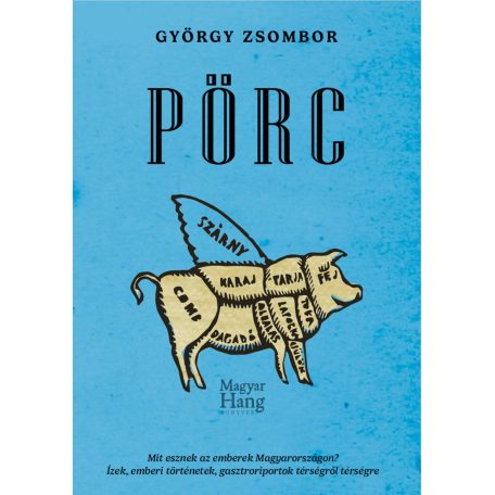 Pörc - Mit esznek az emberek Magyarorszá