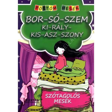 Szótagolós mesék-Borsószem királykisassz