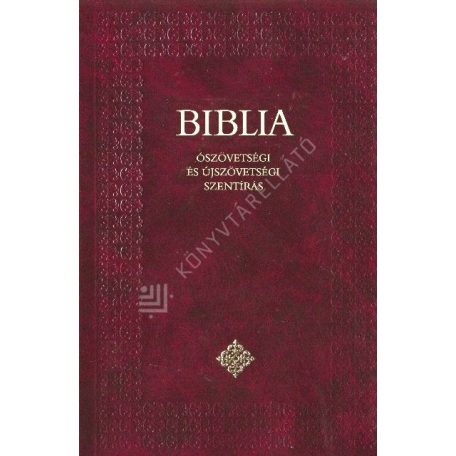Biblia/Sztenderd/Keménytáblás/-bordó