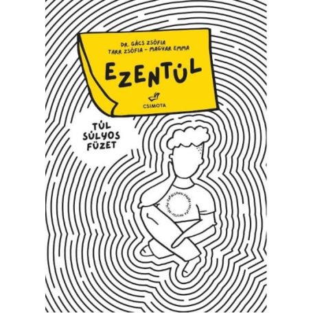 Ezentúl - túl súlyos füzet