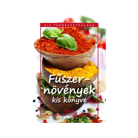 Fűszernövények kis könyve