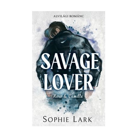 Savage Lover-Nero&Camille-Alvilági román