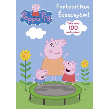 Peppa malac - Fantasztikus édesanyám
