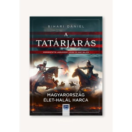 A tatárjárás - Magyarország élet-halál h