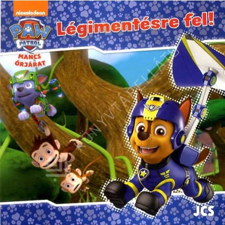 Légimentésre fel! (Mancs őrjárat)