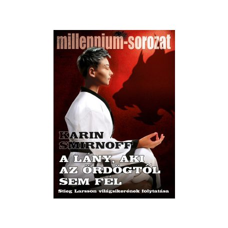 A lány, aki az ördögtől sem fél-Milleniu