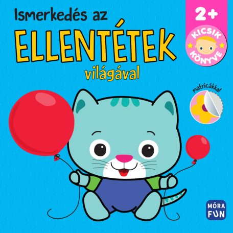 Ismerkedés az ellentétek világával-Kicsi